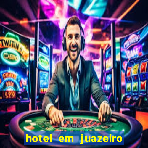 hotel em juazeiro da bahia